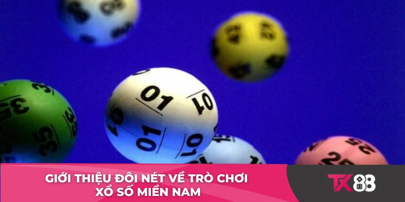 Giới thiệu đôi nét về trò chơi xổ số miền Nam
